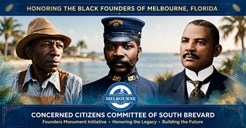 Peter Wright, Wright Brothers, and Balaam Allen with text that days Honoring the Black Founders of Melbourne, Florida. Concerned Citizens Committee of South Brevard. Founders Monument Initiative. Honoring the Legacy. Building the Future.