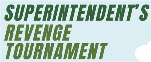 Text that says Superintendent's Revenge Tournament