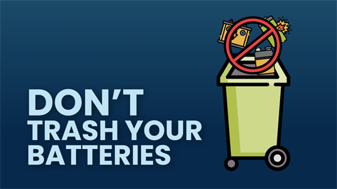 Trash can with red circle and slash going through batteries and text that says 