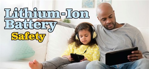 Father and daughter looking at tablet computers with text that says Lithium-Ion Battery Safety